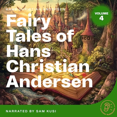 Fairy Tales of Hans Christian Andersen (Volume 4)