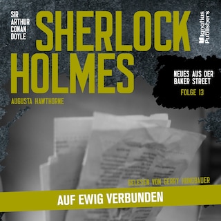 Sherlock Holmes: Auf ewig verbunden (Neues aus der Baker Street, Folge 13) als Hörbuch