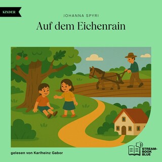 Auf dem Eichenrain als Hörbuch
