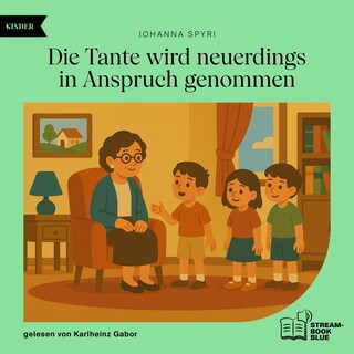 Die Tante wird neuerdings in Anspruch genommen als Hörbuch