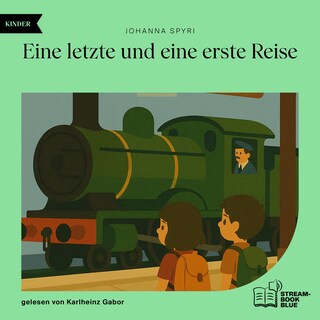 Eine letzte und eine erste Reise als Hörbuch