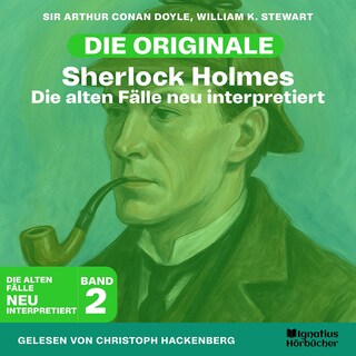Sherlock Holmes: Die alten Fälle neu interpretiert (Band 2) als Hörbuch