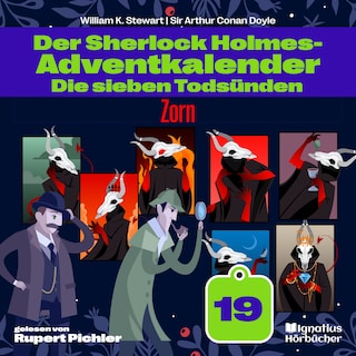 Zorn (Der Sherlock Holmes-Adventkalender: Die sieben Todsünden, Folge 19) als Hörbuch