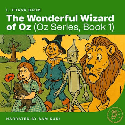 The Wonderful Wizard of Oz (Oz Series, Book 1)