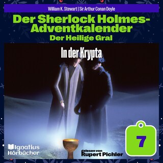 In der Krypta (Der Sherlock Holmes-Adventkalender: Der Heilige Gral, Folge 7) als Hörbuch