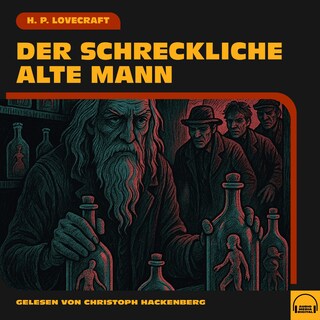 Der Schreckliche Alte Mann als Hörbuch