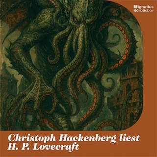Christoph Hackenberg liest H. P. Lovecraft als Hörbuch