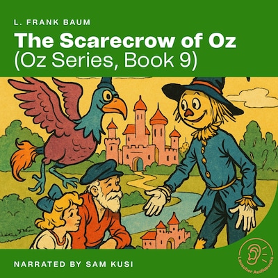The Scarecrow of Oz (Oz Series, Book 9)