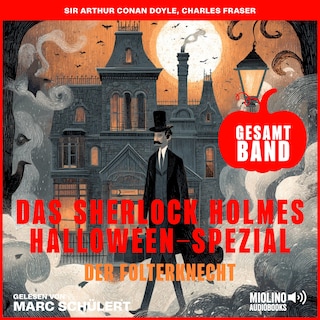 Das Sherlock Holmes Halloween-Spezial: Der Folterknecht als Hörbuch