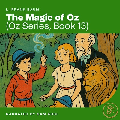 The Magic of Oz (Oz Series, Book 13)