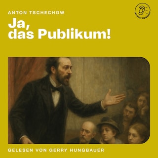 Ja, das Publikum! als Hörbuch
