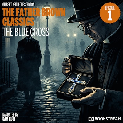 The Blue Cross (The Father Brown Classics, Episode 1)