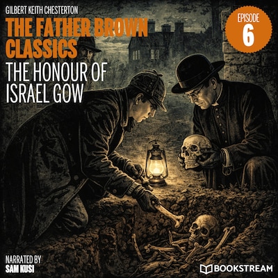 The Honour of Israel Gow (The Father Brown Classics, Episode 6)