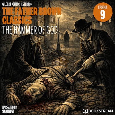 The Hammer of God (The Father Brown Classics, Episode 9)