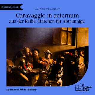 Caravaggio in aeternum als Hörbuch