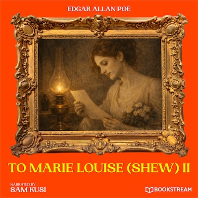 To Marie Louise (Shew) II