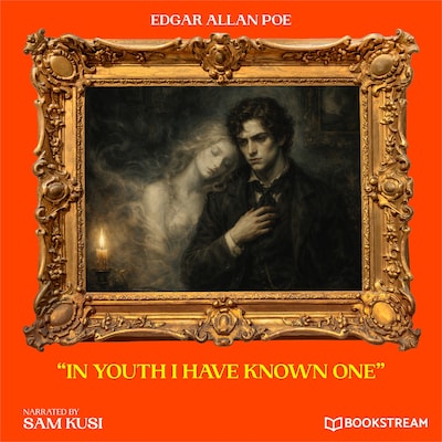"In Youth I Have Known One"