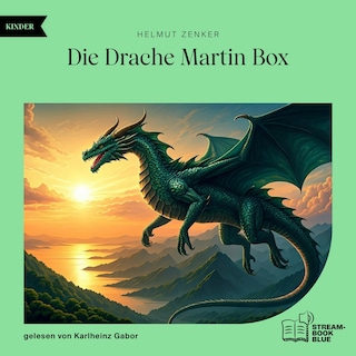 Die Drache Martin Box als Hörbuch