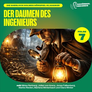 Der Daumen des Ingenieurs (Die Sherlock Holmes Hörspiel-Klassiker, Folge 7) als Hörbuch