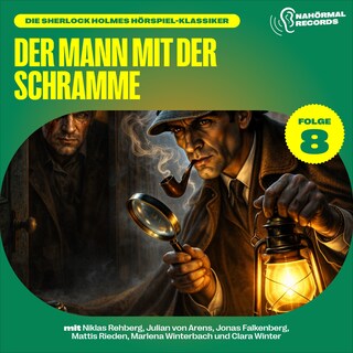 Der Mann mit der Schramme (Die Sherlock Holmes Hörspiel-Klassiker, Folge 8) als Hörbuch