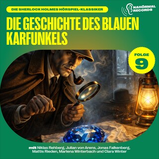 Die Geschichte des blauen Karfunkels (Die Sherlock Holmes Hörspiel-Klassiker, Folge 9) als Hörbuch