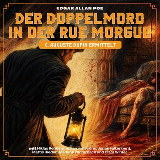 Der Doppelmord in der Rue Morgue (C. Auguste Dupin ermittelt) als Hörbuch