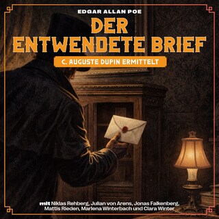 Der entwendete Brief (C. Auguste Dupin ermittelt) als Hörbuch