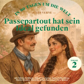 Passepartout hat sein Ideal gefunden (In 80 Tagen um die Welt, Folge 2) als Hörbuch