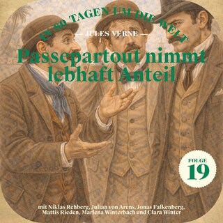 Passepartout nimmt lebhaft Anteil (In 80 Tagen um die Welt, Folge 19) als Hörbuch
