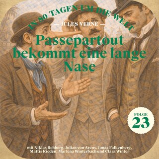 Passepartout bekommt eine lange Nase (In 80 Tagen um die Welt, Folge 23) als Hörbuch