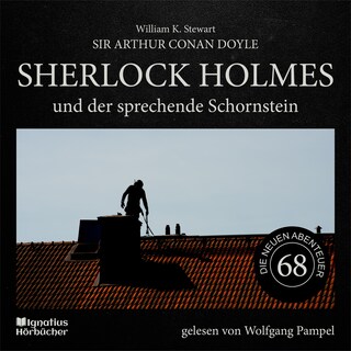 Sherlock Holmes und der sprechende Schornstein (Die neuen Abenteuer, Folge 68) als Hörbuch