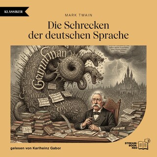 Die Schrecken der deutschen Sprache als Hörbuch