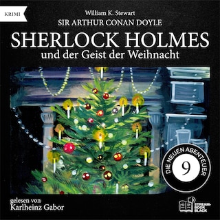 Sherlock Holmes und der Geist der Weihnacht (Die neuen Abenteuer, Folge 9) als Hörbuch