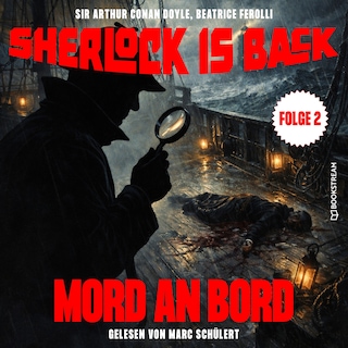 Mord an Bord (Sherlock is Back, Folge 2) als Hörbuch