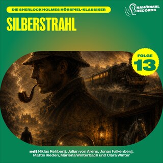 Silberstrahl (Die Sherlock Holmes Hörspiel-Klassiker, Folge 13) als Hörbuch