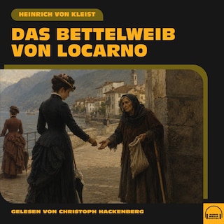Das Bettelweib von Locarno als Hörbuch
