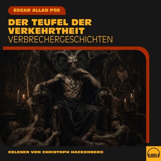 Der Teufel der Verkehrtheit als Hörbuch
