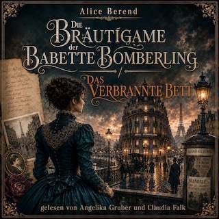 Die Bräutigame der Babette Bomberling / Das verbrannte Bett als Hörbuch