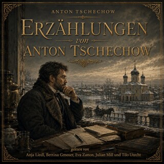 Erzählungen von Anton Tschechow als Hörbuch