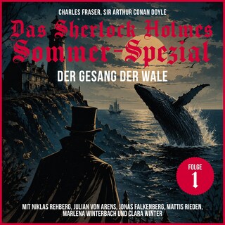 Das Sherlock Holmes Sommer-Spezial (Der Gesang der Wale 1) als Hörbuch
