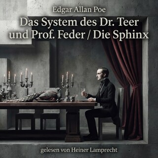 Das System des Dr. Teer und Prof. Feder / Die Sphinx als Hörbuch