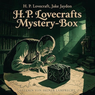 H. P. Lovecrafts Mystery-Box als Hörbuch