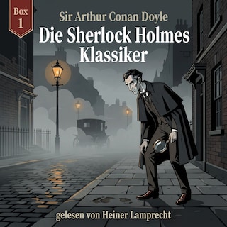 Die Sherlock Holmes Klassiker-Box 1 als Hörbuch