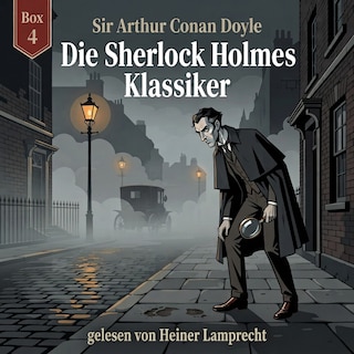 Die Sherlock Holmes Klassiker-Box 4 als Hörbuch