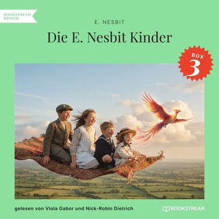 Die E. Nesbit Kinder-Box 3 als Hörbuch
