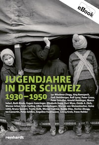 Jugendjahre in der Schweiz 1930-1950