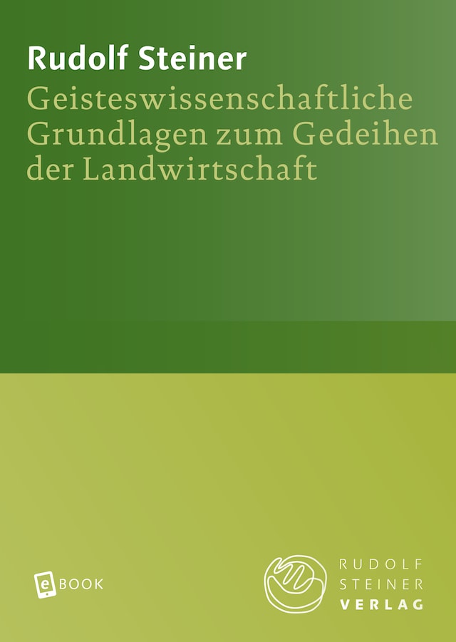 Buchcover für Geisteswissenschaftliche Grundlagen zum Gedeihen der Landwirtschaft