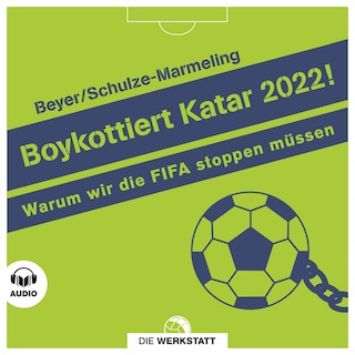 Boykottiert Katar 2022! als Hörbuch