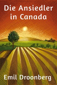 Die Ansiedler in Canada