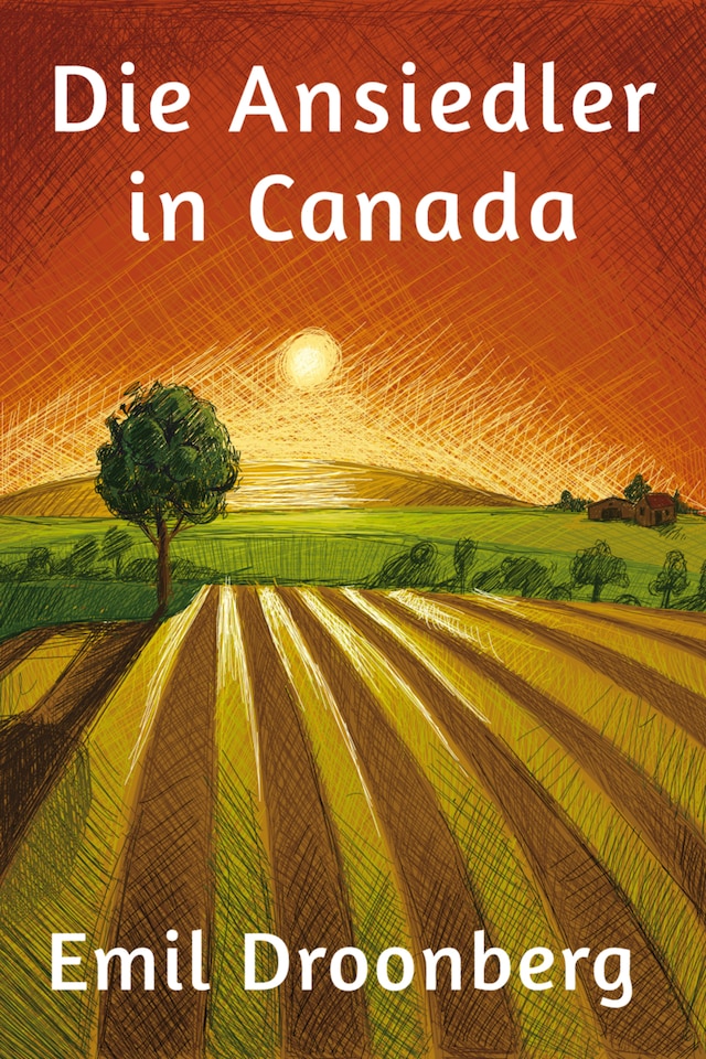 Buchcover für Die Ansiedler in Canada